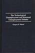The technological unemployment and structural... por Gregory R Woirol