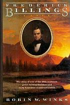 Frederick Billings : a life