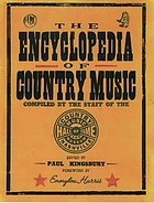 The encyclopedia of country music : the ultimate guide to the music