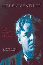 Our secret discipline : Yeats and lyric form