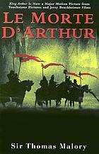The romance of King Arthur and his knights of the Round Table