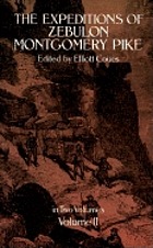 The expeditions of Zebulon Montgomery Pike