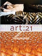Art 21 : art in the twenty-first century 2