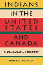 Indians in the United States and Canada : a comparative history