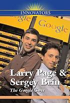 Larry Page and Sergey Brin : the Google guys