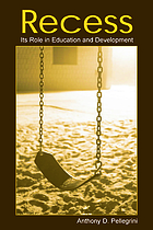 Recess : its role in education and development