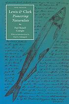 Lewis and Clark : pioneering naturalists