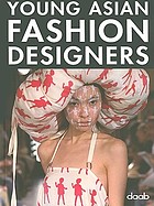 Young Asian fashion designers.