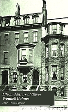 Life and letters of Oliver Wendell Holmes.