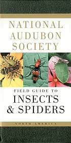 National Audubon Society Field Guilde to North American Insects & Spiders