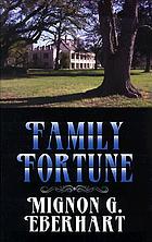 Family fortune.