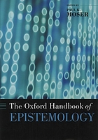The Oxford handbook of epistemology