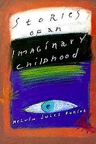 Stories of an imaginary childhood