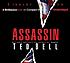 Assassin : a thriller 著者： Ted Bell