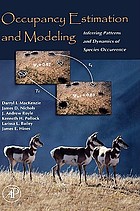 Occupancy estimation and modeling : inferring patterns and dynamics of species