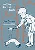 The boy detective fails by  Joe Meno 