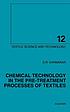 Chemical technology in the pre-treatment processes... by  S  R Karmakar 
