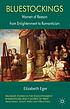 Bluestockings : women of reason from Enlightenment... by Elizabeth Eger Bluestockings : women of reason from Enlightenment... by Elizabeth Eger