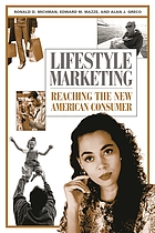 Lifestyle marketing : reaching the new American consumer