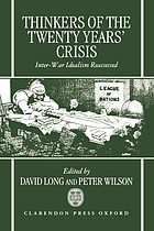 Thinkers of The twenty years' crisis : inter-war idealism reassessed