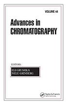 Advances in chromatography. Vol. 44