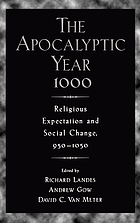 The apocalyptic year 1000 : religious expectation and social change, 950-1050