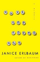 Have you found her : a memoir