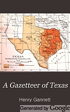 A gazetteer of Texas,
