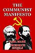 The Communist manifesto by  Karl Marx 