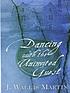 Dancing with the uninvited guest de J  Wallis Martin