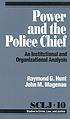 Power and the police chief : an institutional... von Raymond George Hunt