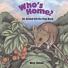 Who's home? : an animal lift-the-flap book