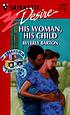 His woman, his child 著者： Beverly Barton