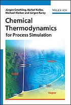 Chemical thermodynamics : for process simulation