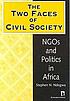 The two faces of civil society : NGOs and politics... by  Stephen N Ndegwa 