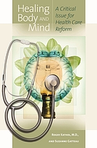 Healing body and mind : a critical issue for health care reform