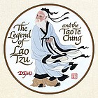 The legend of Lao Tzu and the Tao te ching