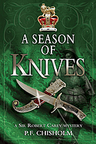 A season of knives : a Sir Robert Carey mystery