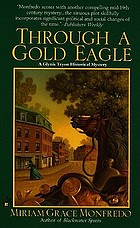 Through a gold eagle : a Glynis Tryon mystery