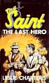 The last hero. 著者： Leslie Charteris