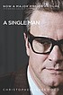 A single man. by  Christopher Isherwood 