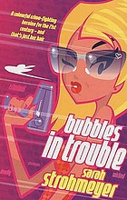 Bubbles in trouble