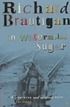 In watermelon sugar 著者：  Richard Brautigan 