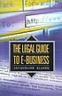 The legal guide to e-business 著者： Jacqueline Klosek