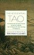 The essential Tao : an initiation into the heart... por Thomas F Cleary
