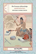The treasury of knowledge : Book eight, part four: esoteric instructions : a detailed presentation of the process of meditation in Vajrayana