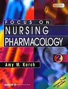 Focus on nursing pharmacology
