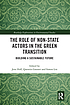 The Role of Non-State Actors in the Green Transition... by Jens Hoff