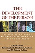 The development of the person : the Minnesota... by Elizabeth Carlson