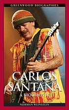 Carlos Santana : a biography